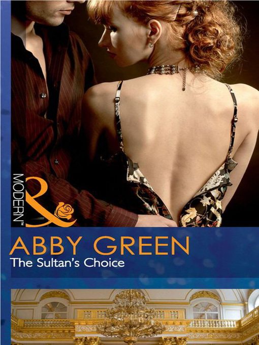 Title details for The Sultan's Choice by Abby Green - Available